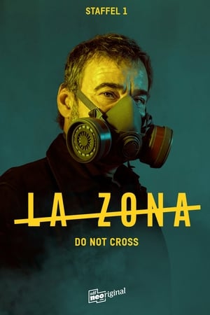 La Zona: Staffel 1