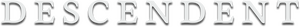 Descendent