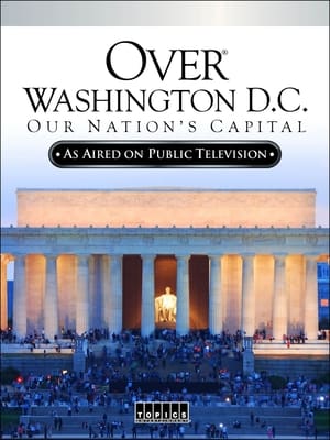 Over Washington D.C.: Our Nation's Capital 1994