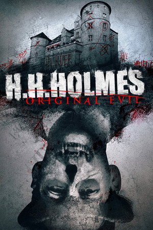 H. H. Holmes: Original Evil