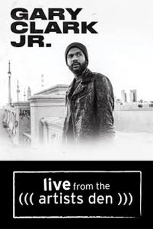 Nonton film Gary Clark Jr. - Live From The Artists Den (2016) terbaru sub indo Nonton film Gary Clark Jr. - Live From The Artists Den (2016) terbaru sub indo
