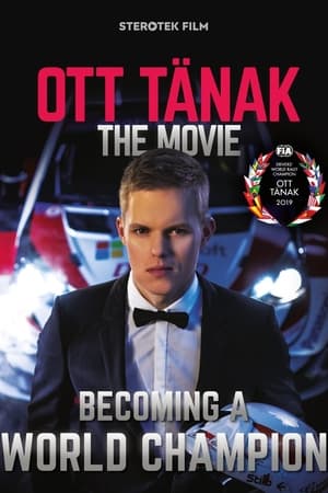 Poster Ott Tänak - The Movie (2019)