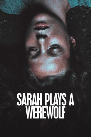 Poster Sarah Plays a Werewolf (2017)