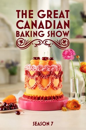 The Great Canadian Baking Show - Season 7