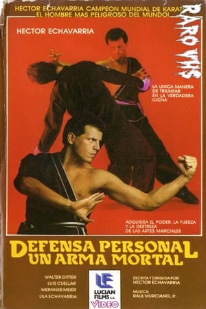 Poster HECTOR ECHAVARRÍA: DEFENSA PERSONAL, UN ARMA MORTAL (1986)