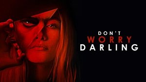 Don’t Worry Darling (2022)