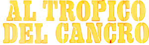 Al tropico del cancro