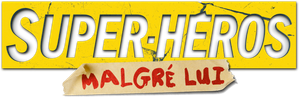 Super-héros malgré lui