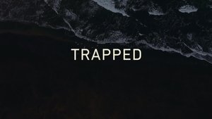 Trapped Episode 5