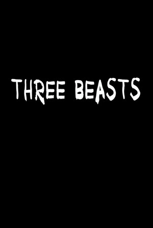 Three Beasts