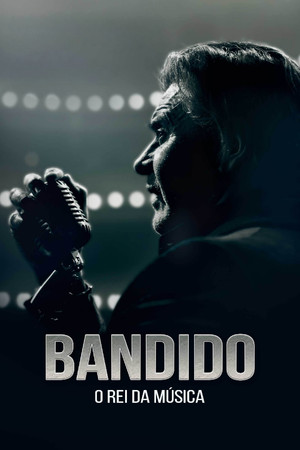 Bandido: O Rei da Música