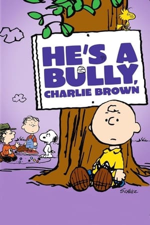 Poster He's a Bully, Charlie Brown 2006
