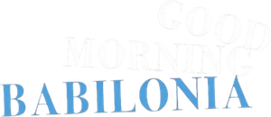 Bom Dia, Babilônia — Logos 1