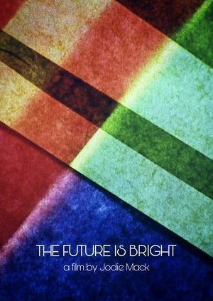 Poster The Future Is Bright 2011