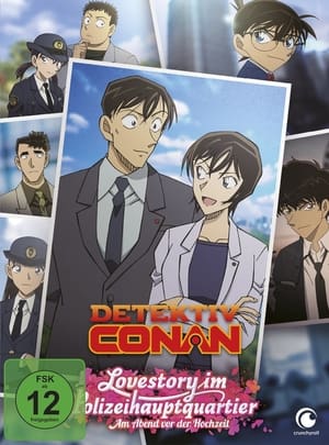 Poster Detektiv Conan: Lovestory im Polizeihauptquartier - Am Abend vor der Hochzeit 2022