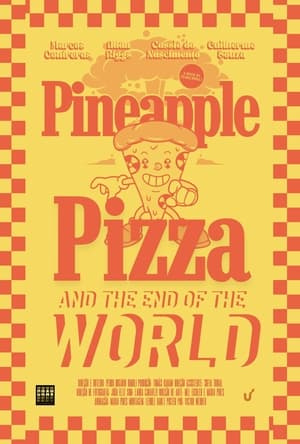 Poster Pineapple Pizza and The End of the World (2023)