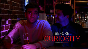 Before Curiosity film complet