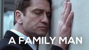 A Family Man (2016) อะแฟมิลี่แมน ชื่อนี้ใครก็รัก