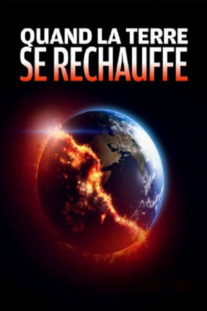 Quand la Terre se réchauffe