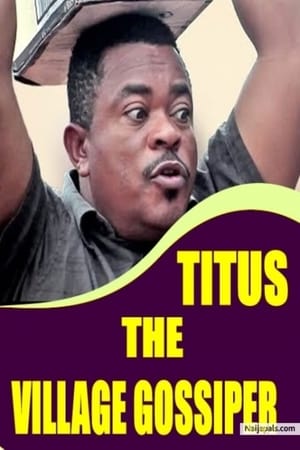 Poster Titus the Village Gossiper ()