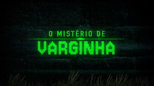 O Mistério de Varginha