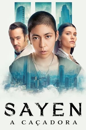 Sayen: A Caçadora - Poster