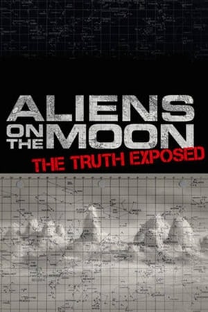 Assistir Aliens on the Moon: The Truth Exposed Online Grátis