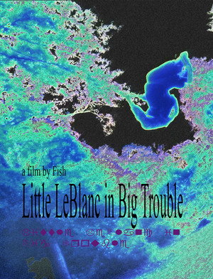 Little LeBlanc in Big Trouble