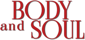 Body and Soul