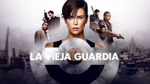 La vieja guardia (2020)