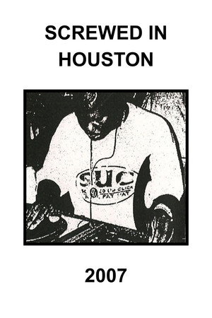 Screwed in Houston 2