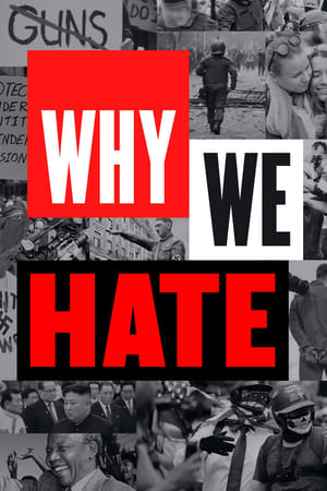 Why We Hate: Temporada 1