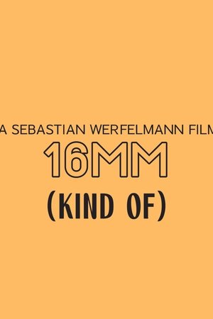 Nonton film 16mm (Kind Of) (2023) terbaru sub indo Nonton film 16mm (Kind Of) (2023) terbaru sub indo