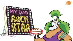 My Dad the Rock Star Saison 1 VF