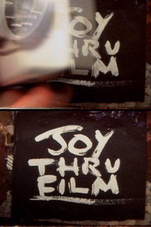 Joy Thru Film