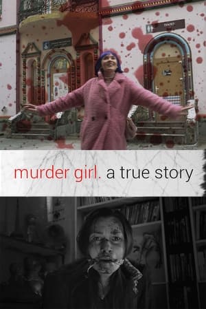 Poster Original title: Murder Girl. A true story (2020)