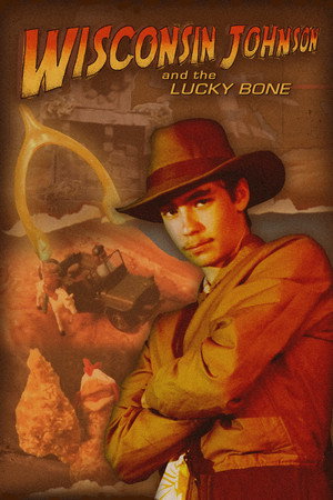 Wisconsin Johnson and the Lucky Bone 11