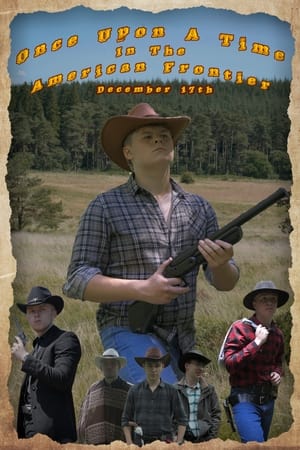 Poster Once Upon A Time In The American Frontier 2023