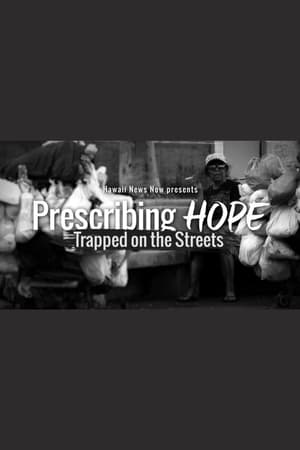 Prescribing Hope: Trapped on the Streets film complet