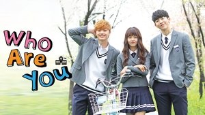 poster Who Are You: School 2015