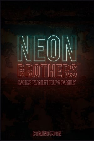 Neon Brothers film complet