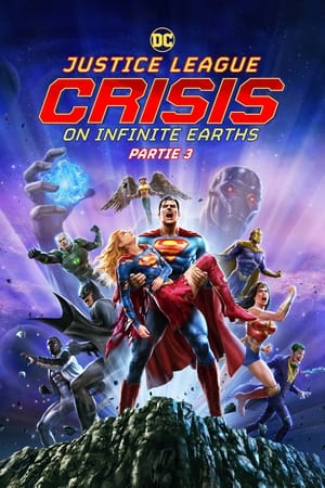 Poster Justice League : Crisis on Infinite Earths Partie 3 2024