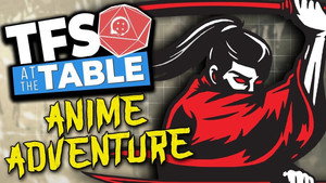 TFS at the Table Specials: Whiskey Tango Foxtrot - An Anime Adventure