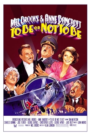 Click for trailer, plot details and rating of To Be Or Not To Be (1983)