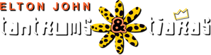 Elton John: Tantrums & Tiaras