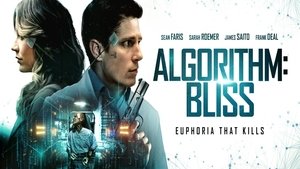 مشاهدة فيلم Algorithm: Bliss 2020 مترجم – مدبلج