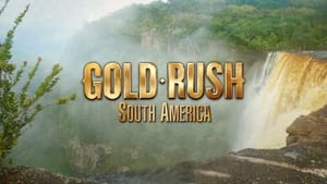 poster Gold Rush: South America