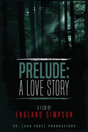 Poster Prelude: A Love Story (2017)