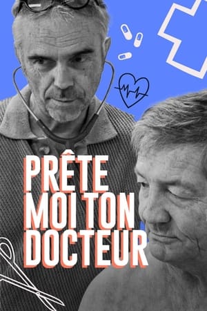 Poster Prête-moi ton docteur (2024)