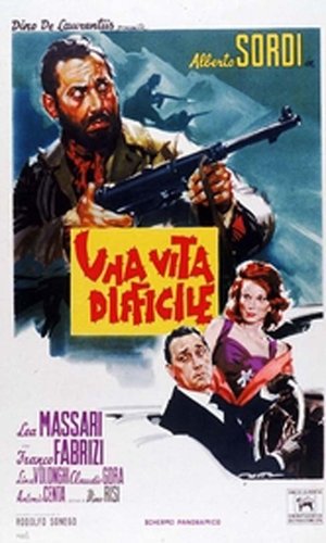 A Difficult Life (Una vita difficile)